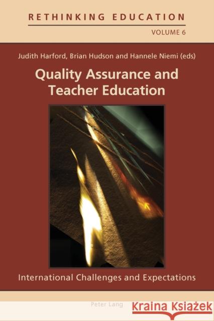 Quality Assurance and Teacher Education: International Challenges and Expectations Martin, Marie 9783034302500 Peter Lang AG, Internationaler Verlag der Wis