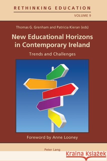 New Educational Horizons in Contemporary Ireland: Trends and Challenges Gaden, Gerry 9783034302746 Peter Lang AG, Internationaler Verlag der Wis