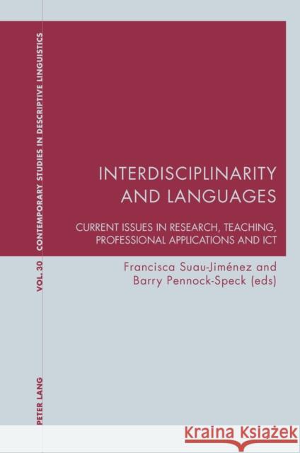 Interdisciplinarity and Languages: Current Issues in Research, Teaching, Professional Applications and Ict Bernhardt, Karl 9783034302838