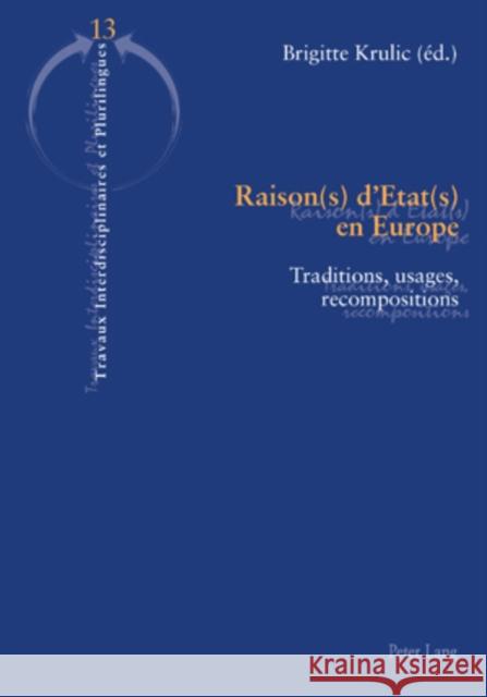 Raison(s) d'Etat(s) En Europe: Traditions, Usages, Recompositions Hamant, Yves 9783034304191 Peter Lang Gmbh, Internationaler Verlag Der W