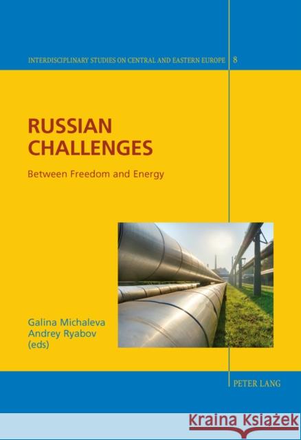 Russian Challenges: Between Freedom and Energy Giordano, Christian 9783034305297