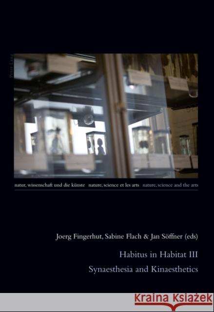 Habitus in Habitat III: Synaesthesia and Kinaesthetics Burbulla, Julia 9783034305327 Peter Lang AG, Internationaler Verlag der Wis