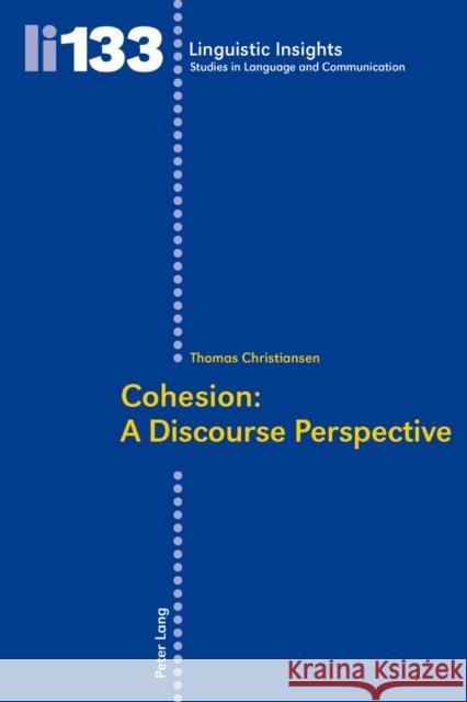 Cohesion: A Discourse Perspective  9783034306195 Peter Lang AG, Internationaler Verlag der Wis