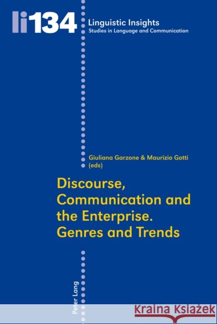 Discourse, Communication and the Enterprise.- Genres and Trends  9783034306201 Peter Lang AG, Internationaler Verlag der Wis