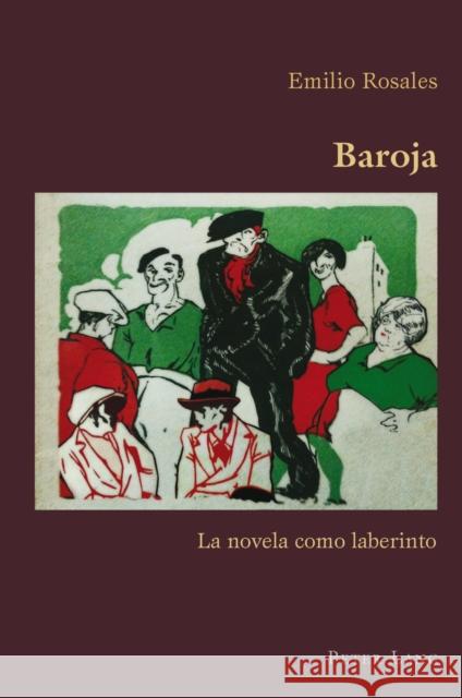 Baroja: La Novela Como Laberinto Canaparo, Claudio 9783034307741