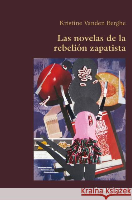 Las Novelas de la Rebelión Zapatista Canaparo, Claudio 9783034307796 Lang, Peter, AG, Internationaler Verlag Der W