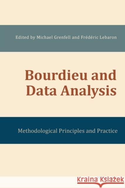 Bourdieu and Data Analysis: Methodological Principles and Practice Grenfell, Michael 9783034308786 Peter Lang AG, Internationaler Verlag der Wis