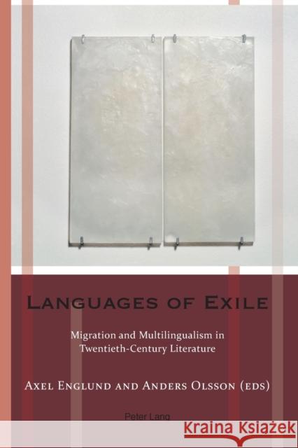 Languages of Exile: Migration and Multilingualism in Twentieth-Century Literature Meyer, Franziska 9783034309431 Peter Lang AG, Internationaler Verlag der Wis