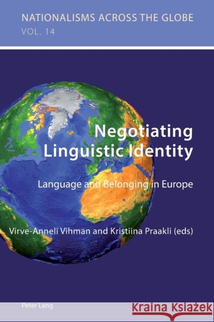 Negotiating Linguistic Identity: Language and Belonging in Europe Jaskulowski, Krzysztof 9783034309578 Peter Lang AG, Internationaler Verlag der Wis