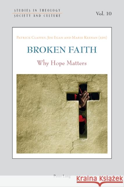 Broken Faith: Why Hope Matters Marmion, Declan 9783034309974