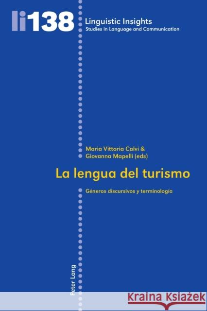 La lengua del turismo; Géneros discursivos y terminología Gotti, Maurizio 9783034310116 Lang, Peter, AG, Internationaler Verlag Der W