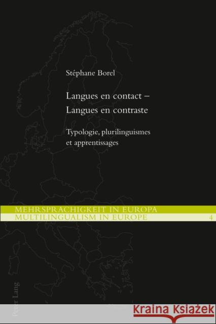 Langues En Contact - Langues En Contraste: Typologie, Plurilinguismes Et Apprentissages Ikonomu, Demeter Michael 9783034310604 Lang, Peter, AG, Internationaler Verlag Der W