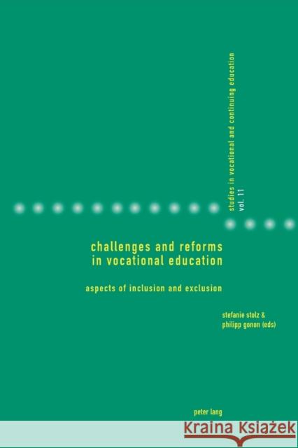 Challenges and Reforms in Vocational Education: Aspects of Inclusion and Exclusion Heikkinen, Anja 9783034310680