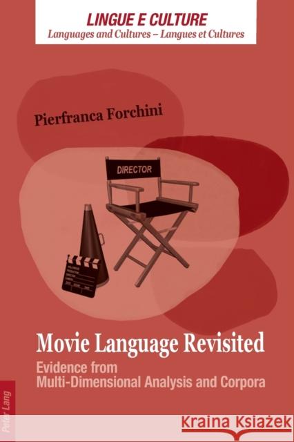 Movie Language Revisited: Evidence from Multi-Dimensional Analysis and Corpora Gobber, Giovanni 9783034310765 Peter Lang AG, Internationaler Verlag der Wis