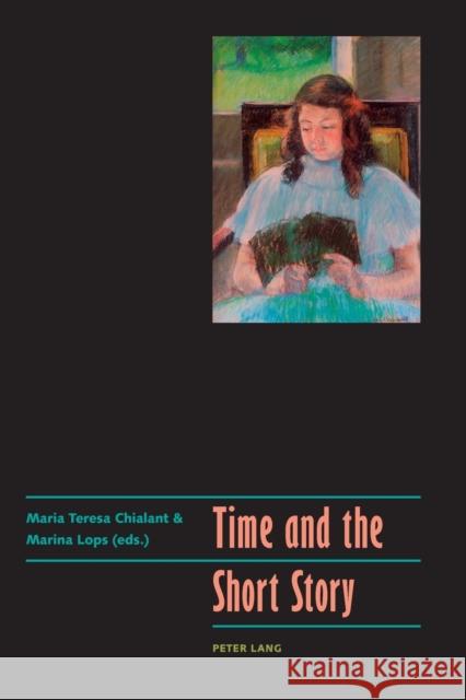 Time and the Short Story Maria Teresa Chialant Marina Lops 9783034311274 Lang, Peter, AG, Internationaler Verlag Der W