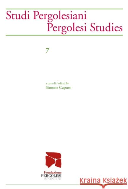 Studi Pergolesiani- Pergolesi Studies: A Cura Di / Edited by Simone Caputo Fondazione Pergolesi Spontini 9783034311700 Peter Lang AG, Internationaler Verlag der Wis