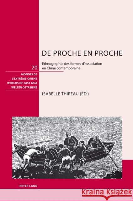 de Proche En Proche: Ethnographie Des Formes d'Association En Chine Contemporaine Klopfenstein, Eduard 9783034312080