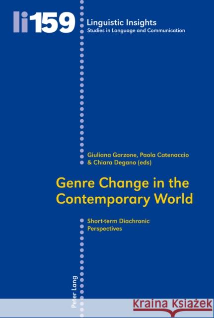 Genre Change in the Contemporary World: Short-Term Diachronic Perspectives Gotti, Maurizio 9783034312141 Lang, Peter, AG, Internationaler Verlag Der W