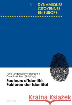 Facteurs d'Identité- Faktoren Der Identitaet Krause, Günter 9783034312301 Lang, Peter, AG, Internationaler Verlag Der W