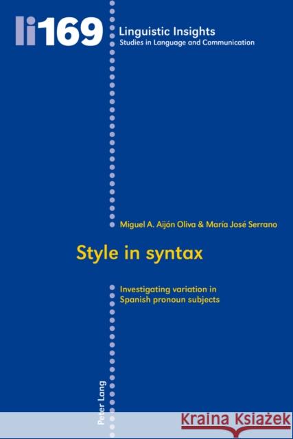 Style in Syntax: Investigating Variation in Spanish Pronoun Subjects Gotti, Maurizio 9783034312448 Peter Lang Gmbh, Internationaler Verlag Der W