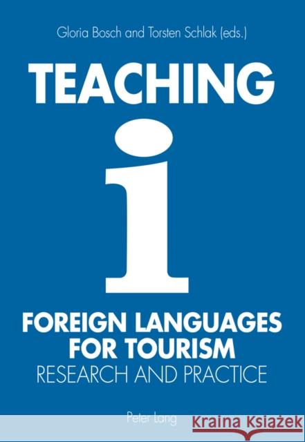 Teaching Foreign Languages for Tourism: Research and Practice Bosch, Gloria 9783034312806