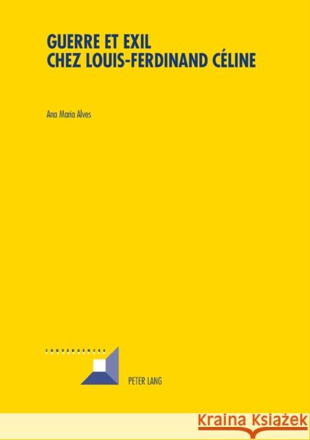 Guerre Et Exil Chez Louis-Ferdinand Céline Grunewald, Michel 9783034312974 Peter Lang Gmbh, Internationaler Verlag Der W