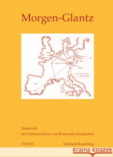 Morgen-Glantz 23/2013: Zeitschrift Der Christian Knorr Von Rosenroth-Gesellschaft Knorr Von Rosenroth Gesellschaft E V 9783034313056 Peter Lang Gmbh, Internationaler Verlag Der W