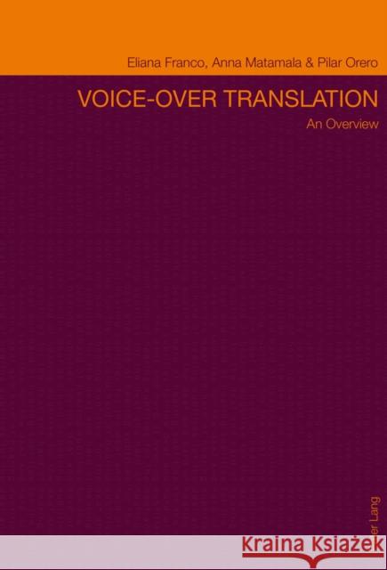 Voice-Over Translation: An Overview- Second Edition Franco, Eliana P. C. 9783034313490 Peter Lang Gmbh, Internationaler Verlag Der W