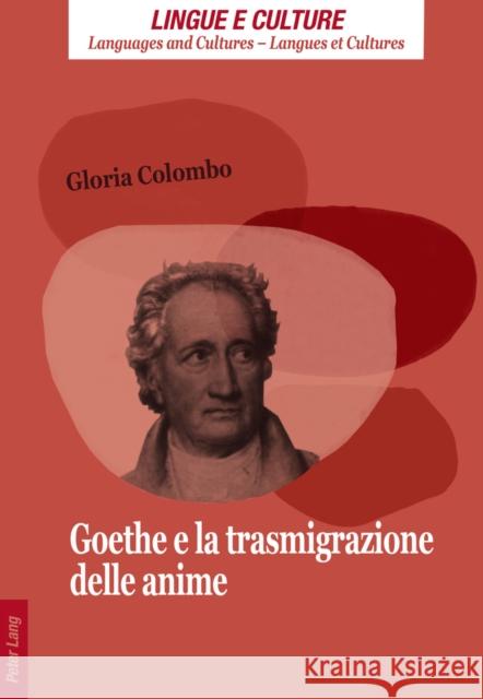 Goethe E La Trasmigrazione Delle Anime Verna, Marisa 9783034314015