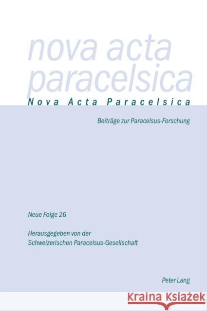 Nova ACTA Paracelsica 26/2013 2014: Beitraege Zur Paracelsus-Forschung Ries, Markus 9783034314633