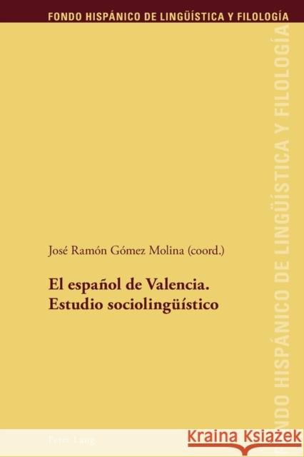 El Español de Valencia. Estudio Sociolingueístico Sanchez Méndez, Juan Pedro 9783034314657 Peter Lang Gmbh, Internationaler Verlag Der W