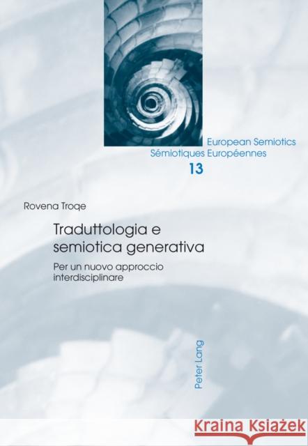 Traduttologia E Semiotica Generativa: Per un Nuovo Approccio Interdisciplinare Brandt, Per Aage 9783034314695