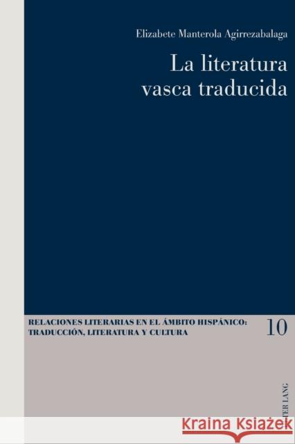 La Literatura Vasca Traducida Pegenaute, Luis 9783034314909