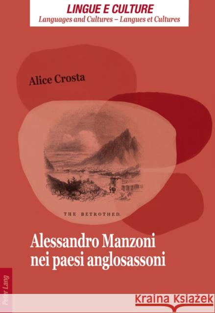 Alessandro Manzoni Nei Paesi Anglosassoni Gobber, Giovanni 9783034314992