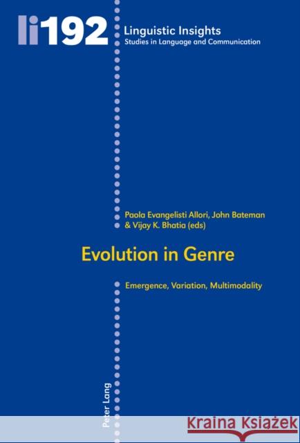 Evolution in Genre: Emergence, Variation, Multimodality Gotti, Maurizio 9783034315333 Peter Lang AG, Internationaler Verlag der Wis