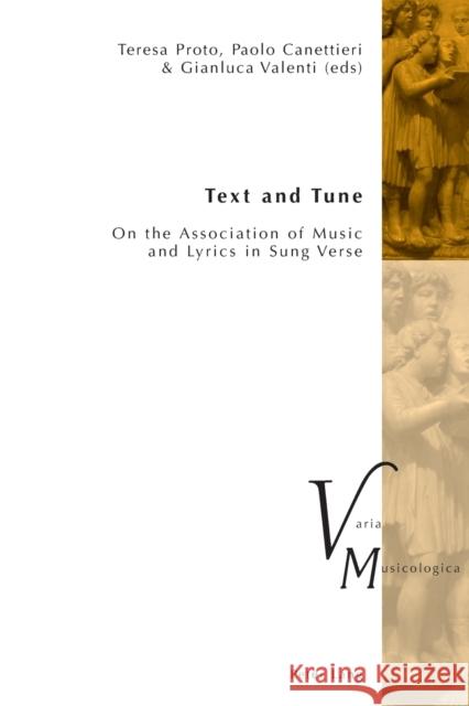 Text and Tune: On the Association of Music and Lyrics in Sung Verse Krakauer, Peter M. 9783034315609