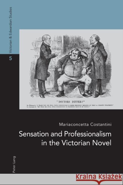 Sensation and Professionalism in the Victorian Novel Costantini Mariaconcetta   9783034315883