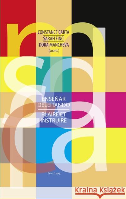 Enseñar Deleitando / Plaire Et Instruire Carta, Constance 9783034316088 Peter Lang Gmbh, Internationaler Verlag Der W
