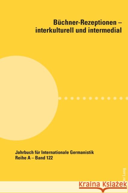Buechner-Rezeptionen - Interkulturell Und Intermedial Roloff, Hans-Gert 9783034316378 Peter Lang Gmbh, Internationaler Verlag Der W