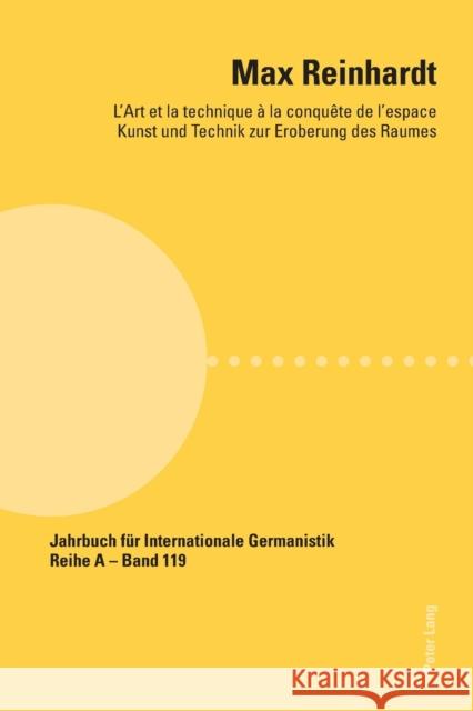 Max Reinhardt; L'art et la technique à la conquête de l'espace - Kunst und Technik zur Eroberung des Raumes Roloff, Hans-Gert 9783034316408