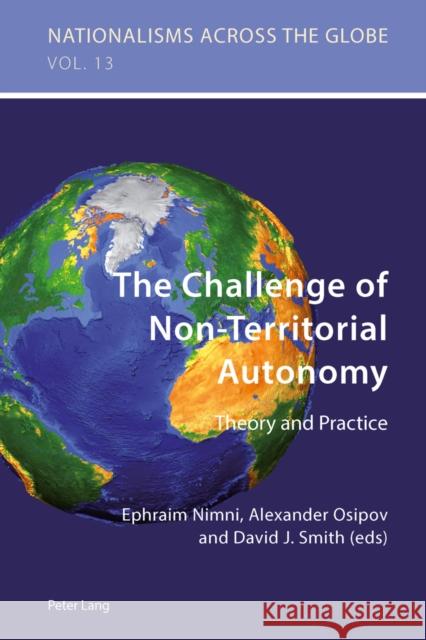 The Challenge of Non-Territorial Autonomy: Theory and Practice Kamusella, Tomasz 9783034317146 Peter Lang Gmbh, Internationaler Verlag Der W