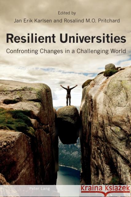 Resilient Universities: Confronting Changes in a Challenging World Karlsen, Jan Erik 9783034317160 Peter Lang AG, Internationaler Verlag der Wis