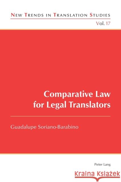 Comparative Law for Legal Translators Guadalupe Soriano-Barabino 9783034317252 Peter Lang Ltd, International Academic Publis