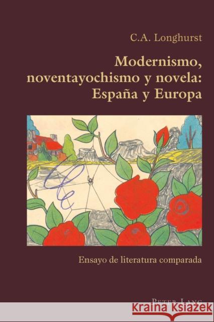 Modernismo, Noventayochismo Y Novela: España Y Europa: Ensayo de Literatura Comparada Canaparo, Claudio 9783034318105 Peter Lang Gmbh, Internationaler Verlag Der W