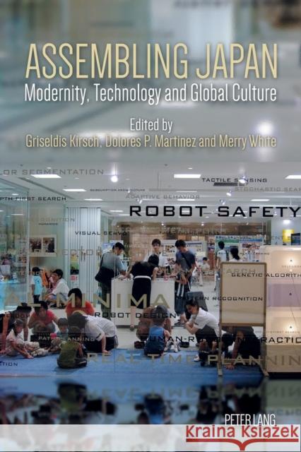 Assembling Japan: Modernity, Technology and Global Culture White, Merry 9783034318303 Peter Lang Gmbh, Internationaler Verlag Der W