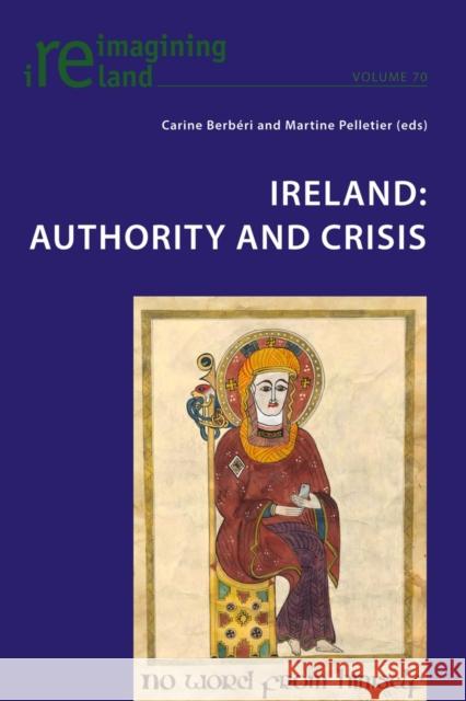 Ireland: Authority and Crisis Carine Berberi Martine Pelletier (Professor of English,  9783034319393 Peter Lang AG, Internationaler Verlag der Wis