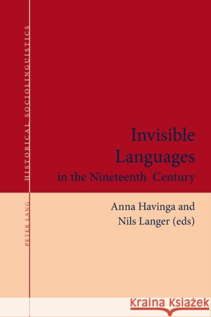 Invisible Languages in the Nineteenth Century Anna Havinga Nils Langer  9783034319683 Peter Lang AG, Internationaler Verlag der Wis