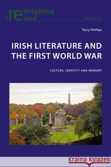 Irish Literature and the First World War: Culture, Identity and Memory Maher, Eamon 9783034319690 Peter Lang Gmbh, Internationaler Verlag Der W