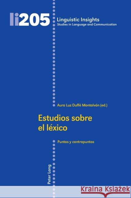 Estudios sobre el léxico; Puntos y contrapuntos Gotti, Maurizio 9783034320115 Peter Lang Gmbh, Internationaler Verlag Der W