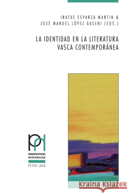 La Identidad En La Literatura Vasca Contemporánea Güntert, Georges 9783034320252 Peter Lang Gmbh, Internationaler Verlag Der W